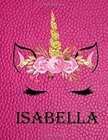 Isabella : Sketchbook Cute Unicorn on Pink Leather Effect Background. Large Unlined Blank Paper for Girls,110 Pages, 8. 5 X 11 ,Great for Drawing, Sketching, Crayon Coloring and Colored Pencil Drawing 1658760913 Book Cover