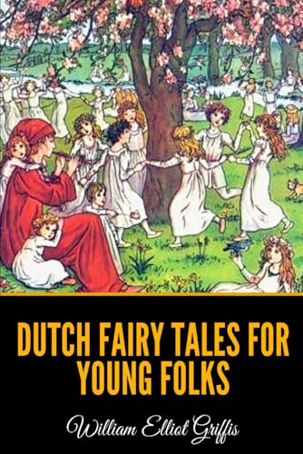 Dutch Fairy Tales for Young Folks
