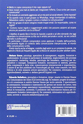 Assertività & Scrittura. Come Curare Al Meglio Le Proprie Relazioni Con La Comunicazione Scritta: Nel Privato, Nei Social Network E Nel Lavoro - 2