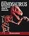 Dinosaurus: The Complete Guide to Dinosaurs