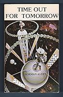 Time Out for Tomorrow B0006CUMDC Book Cover