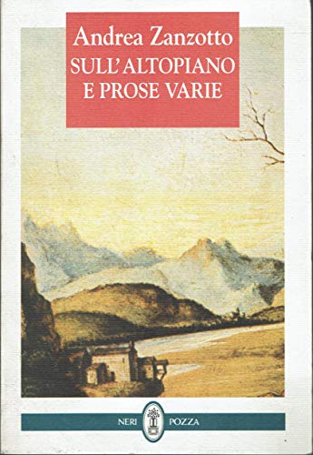  Sull\'altopiano e prose varie