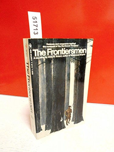 The Frontiersmen by Allan W. Eckert (1970-05-03) B01I26RBW8 Book Cover