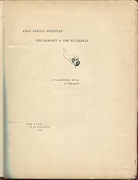 Hardcover Eden Versus Whitler, the Baronet & The Butterfly- a Valentine with a Verdict. [Unknown] Book