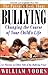 The Parent's Book about Bullying: Changing the Course of Your Child's Life