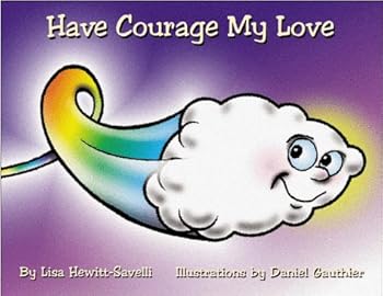 Paperback Have Courage My Love Book