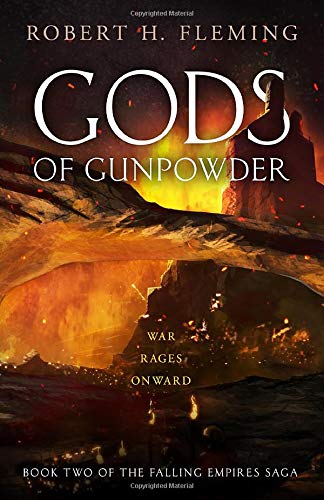 Gods of Gunpowder (The Falling Empires Saga)