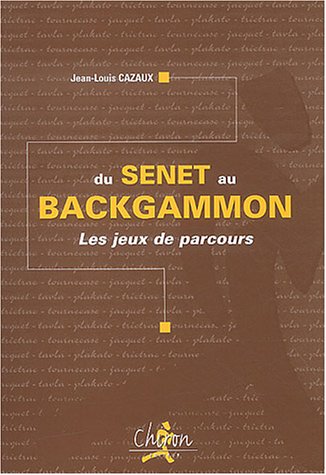 Télécharger Du Senet au Backgammon : Les jeux de parcours PDF Ebook En Ligne