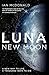 Produktbild Luna: SUCCESSION meets THE EXPANSE in this story of family feuds and corporate greed from an SF master  perfect for fans of DUNE