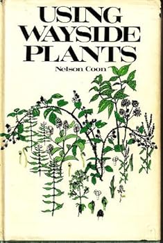 Hardcover Using Wayside Plants. by Nelson. Coon (1969-06-01) Book