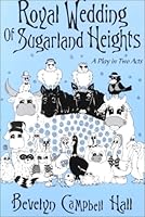 Royal Wedding of Sugarland Heights 0805945369 Book Cover