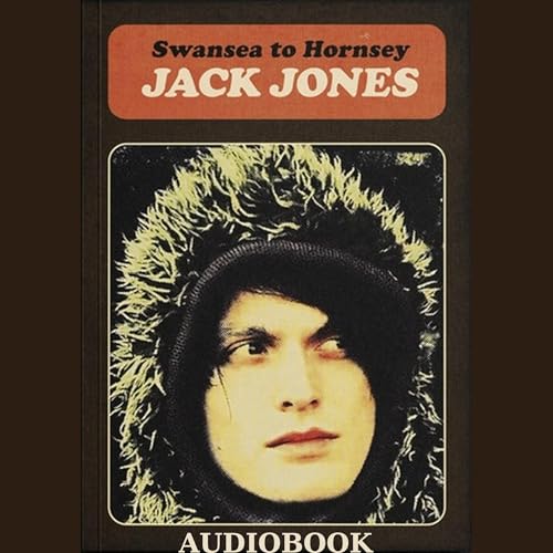 Audiobook: Swansea to Hornsey by Jack Jones episode artwork