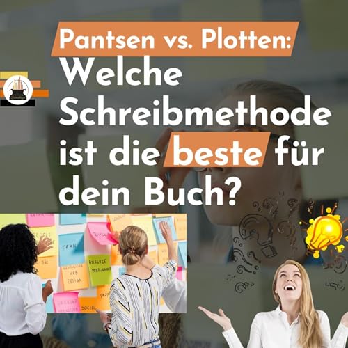 Plotten oder Pantsen – Welcher Schreibtyp passt wirklich zu dir?