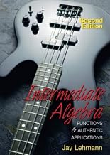Intermediate Algebra: Functions and Authentic Applications  - Compare price
