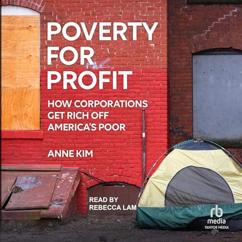 Poverty for Profit by Anne Kim episode artwork