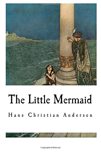 CREATESPACE The Little Mermaid (Children's Classics - The Little Mermaid)