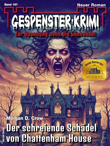 Gespenster-Krimi 197: Der schreiende Schädel von Chattenham House
