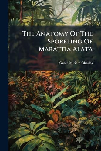The Anatomy Of The Sporeling Of Marattia Alata