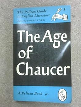 The Pelican Guide to English Literature I: The Age of Chaucer