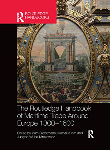 The Routledge Handbook of Maritime Trade around Europe 1300-1600: Commercial