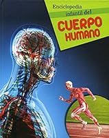 ENCICLOPEDIA INFANTIL DEL CUERPO HUMANO 6075321594 Book Cover