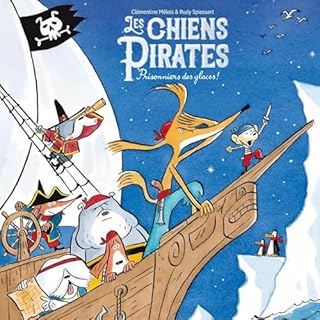 Page de couverture de Les Chiens Pirates - Prisonniers des glaces