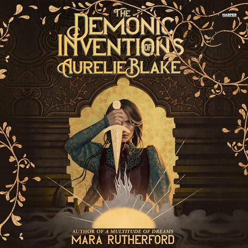 The Demonic Inventions of Aurelie Blake Audiolibro Por Mara Rutherford arte de portada