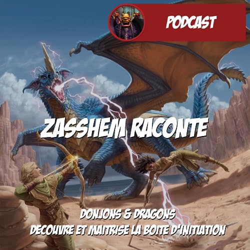 Zasshem Raconte -Dungeons & Dragons - Chapitre 2 : Les Grottes de Poussemer Podcast Por  arte de portada