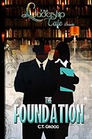 The Leadership Cafe - Foundation: Foundation (Volume 1) 0692734945 Book Cover