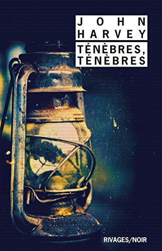 Télécharger Ténèbres, ténèbres (Rivages Thriller) PDF