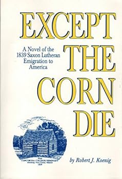 Paperback Except The Corn Die (20th Anniversary Edition) Book