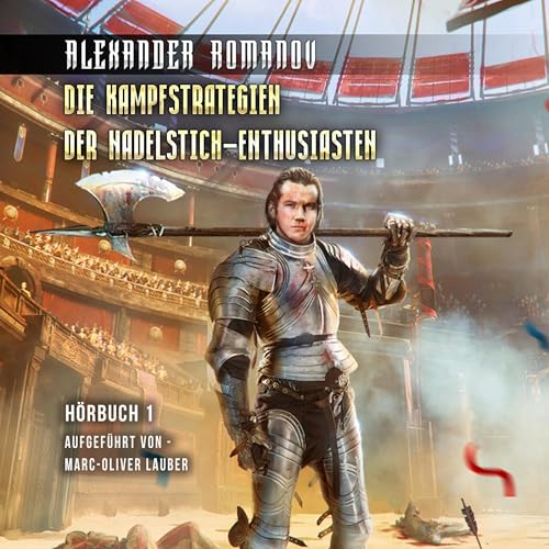 Die Kampfstrategien der Nadelstich-Enthusiasten cover art