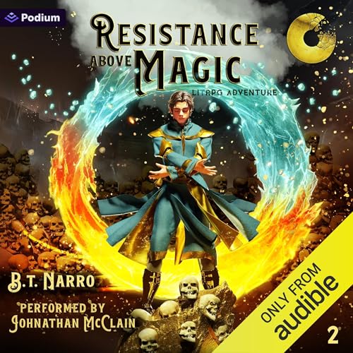 Resistance Above Magic 2: A LitRPG Adventure Audiolivro Por B.T. Narro capa
