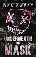 Underneath the Mask (Masked Men I Love) B0DKD2671F Book Cover