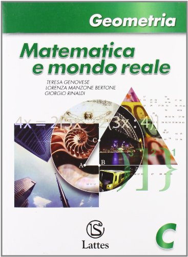  Matematica e mondo reale. Geometria C. Per la Scuola media. Con espansione online