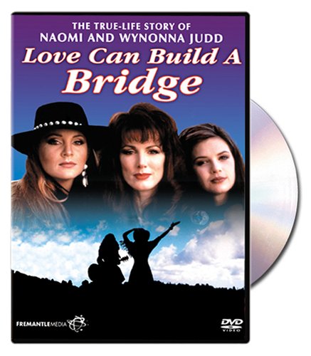 love can build a bridge - Love Can Build A Bridge