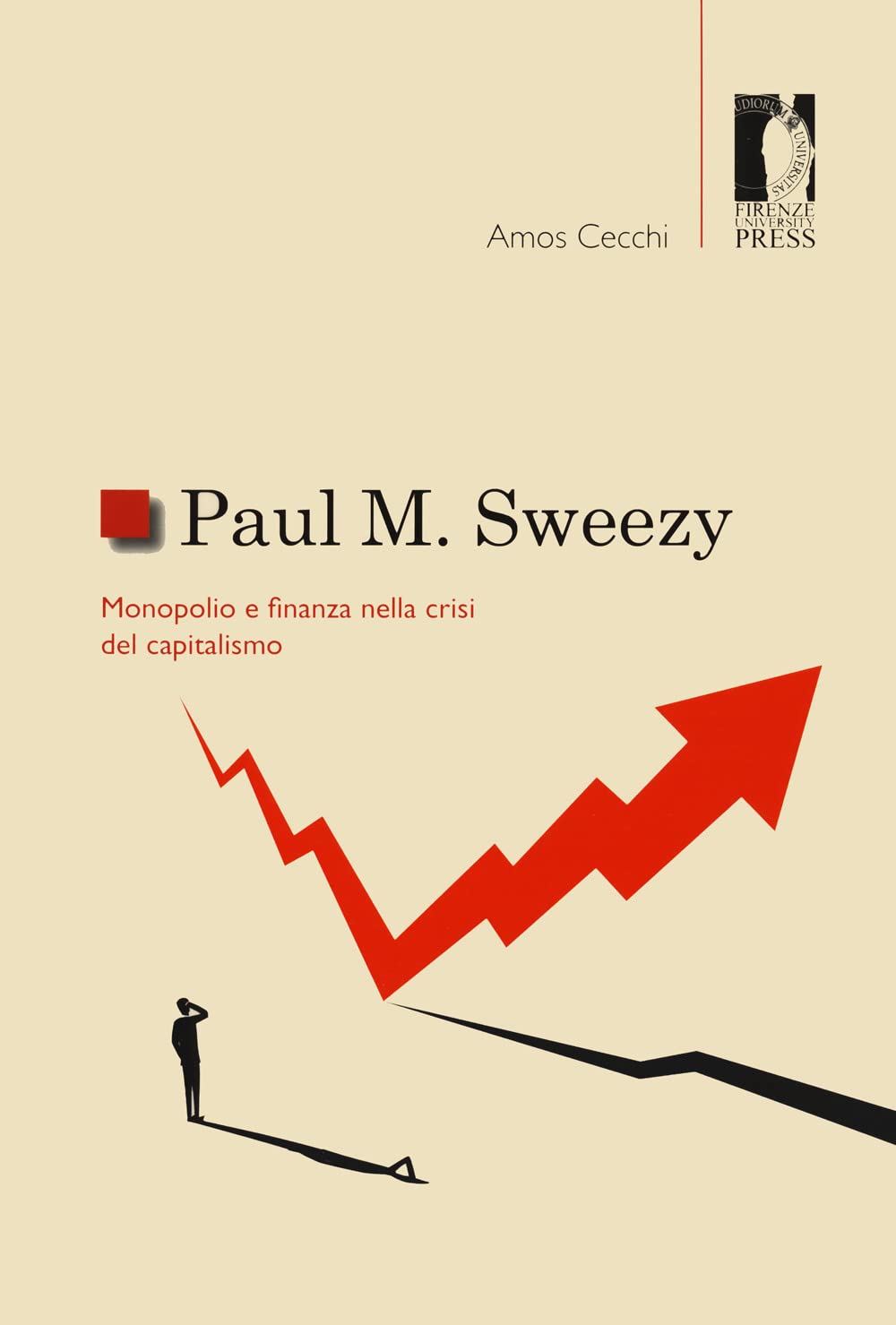 Paul M. Sweezy. Monopolio E Finanza Nella Crisi Del Capitalismo - 4