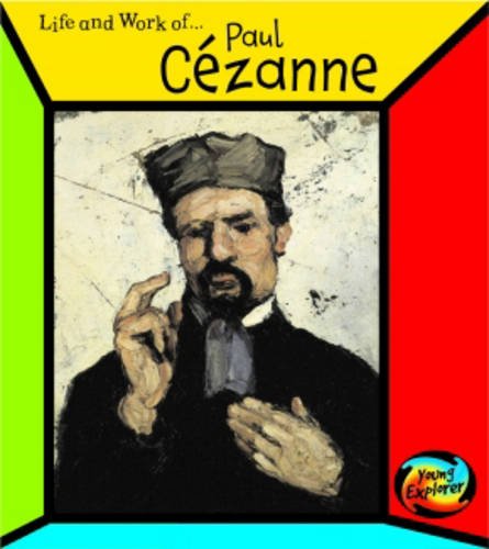 The Life and Work of Paul Cezanne