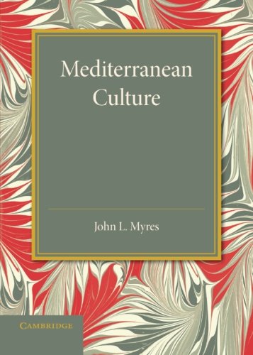 Mediterranean Culture: The Frazer Lecture 1943