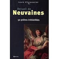 Recueil de neuvaines - 50 prières irrésistibles 2733909169 Book Cover