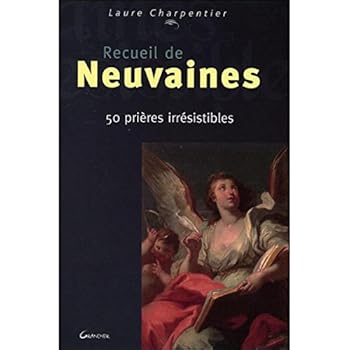 Paperback Recueil de neuvaines - 50 prières irrésistibles [French] Book