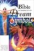 The Bible Interpreted in Dream Symbols