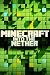 Minecraft: Into The Nether