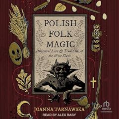 Polish Folk Magic Audiolibro Por Joanna Tarnawska arte de portada