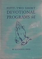 52 Short Devotional Programs B000NXGK4E Book Cover