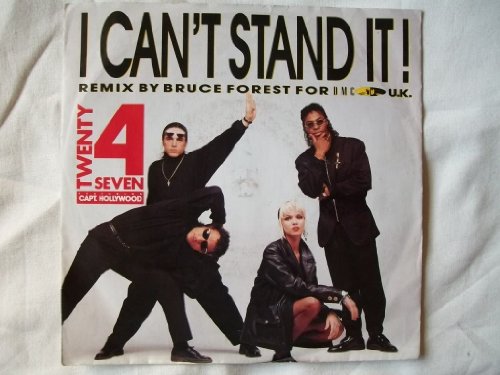 Twenty 4 Seven Featuring Capt. Hollywood / I Can't Stand It! (Bruce Forest Remix)