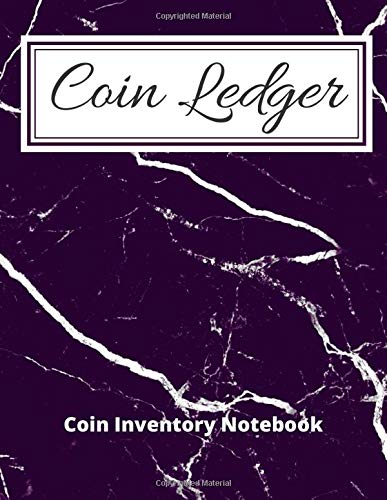 Coin Ledger | Coin Inventory Notebook: Coin Inventory Log Notebook for Collectors, Hobbyists, Investors, or Dealers. Easy to Use Ledger for Cataloging ... Beginner Coin Collectors, Kids, and Adults.