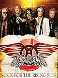 Aerosmith - Rock for the Rising Sun