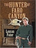 Used Book in Good Condition The Hunter Of Faro Canyon (Thorndike Press Large Print Western Series)