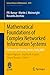 Mathematical Foundations of Complex Networked Information Systems: Politecnico di Torino, VerrÃ¨s, Italy 2009 (C.I.M.E. Foundation Subseries)